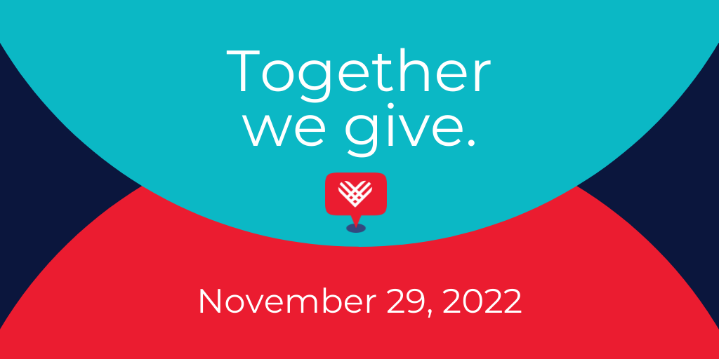 Together We Give - Giving Tuesday November 29, 2022