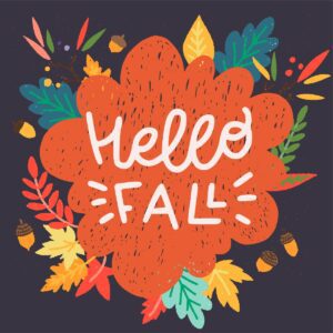 Best Time to Start Your Fall Fundraiser - Hello Fall in orange cloud-like image with colorful leaves and acorns surrounding it