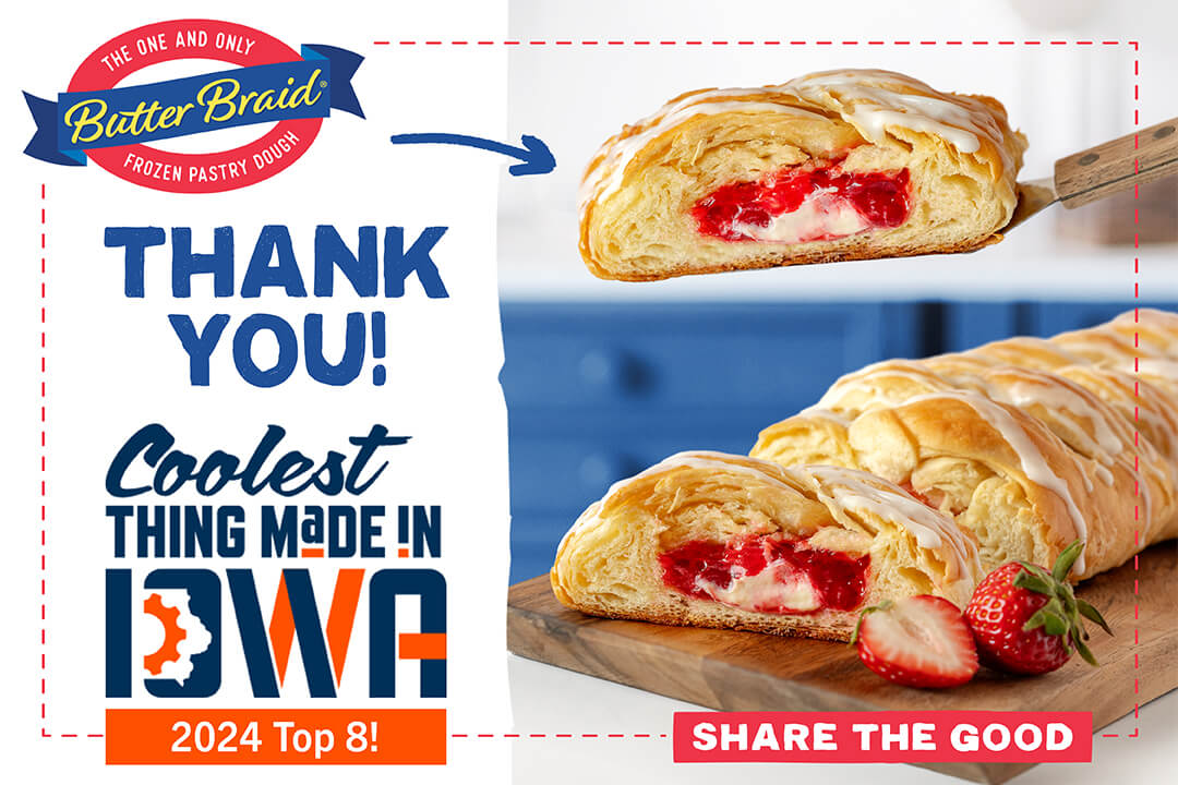 Coolest Thing in Iowa logo next to picture of Strawberry Cream Cheese Butter Braid® Pastry. "Thank you!"