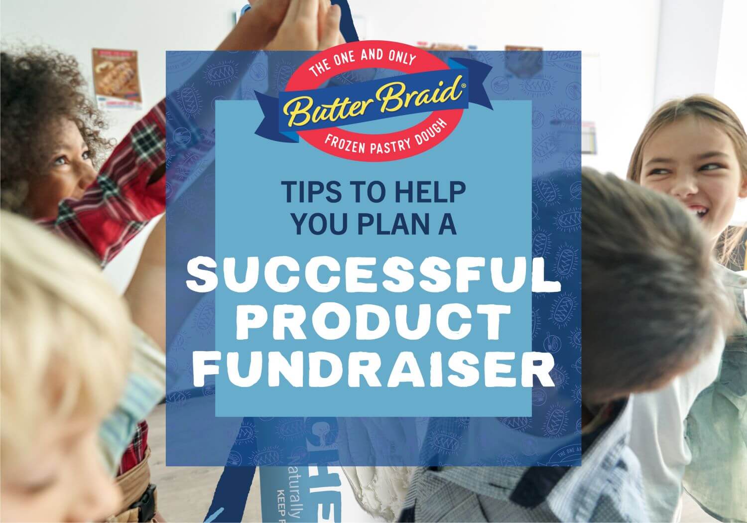 Tips to Help You Plan a Successful Product Fundraiser - The background image is of a group of middle schoolers high-fiving. The figure in the middle is a Cream Cheese Pastry Pal.